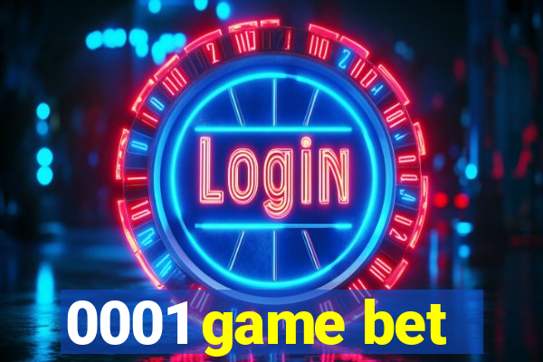 0001 game bet